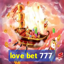 love bet 777